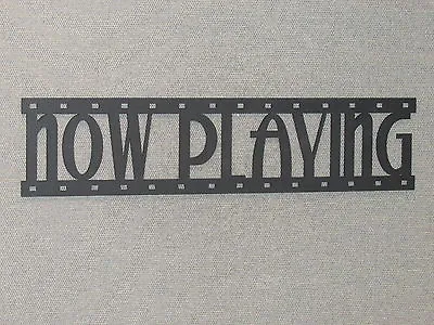 NOW PLAYING Movie Film Strip Wood Wall Word Sign Art Decor Movies Reel • $31.95