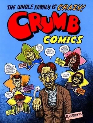 The Whole Family Is Crazy Crumb Family Comics (Last Gasp 1998) Brand New • $169.99