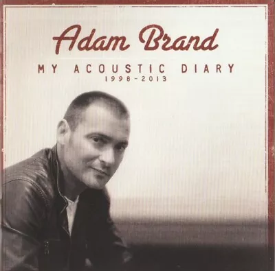 $5.95 • Buy Adam Brand   My Acoustic Diary 1998-2013 CD