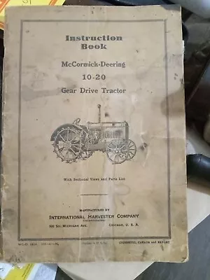 Antique Instruction Book McCormick Deering 10-20 Tractor Gear Drive Manual Guide • $25