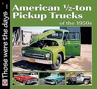 £8.14 • Buy American 1/2-ton Pickup Trucks Of The 1950s (Those Were The Days ... Series), No