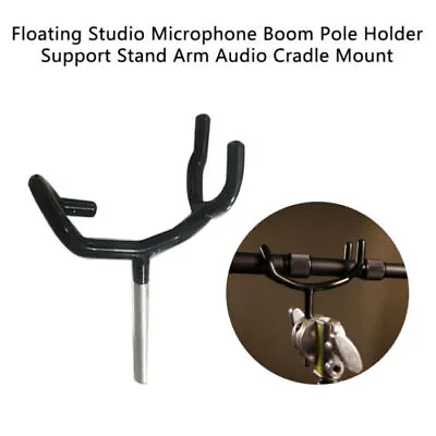 £16.99 • Buy Floating Studio Microphone Boom Pole Holder Support Stand Arm Audio Cradle Mount
