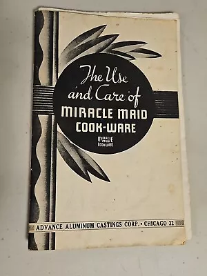 The Use And Care Of Miracle Maid Cook-Ware - 1950 - Advance Aluminum Castings • $10