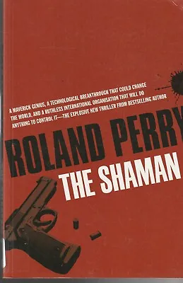 AUSTRALIANA Pb  THE SHAMAN By ROLAND PERRY  MAVERICK GENIUS • $26