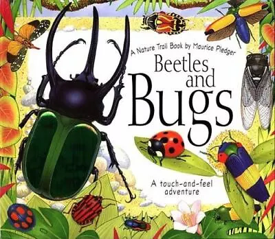 Beetles And Bugs: A Maurice Pledger Nature Trai- Hardcover A J Wood 1571458972 • $4.49