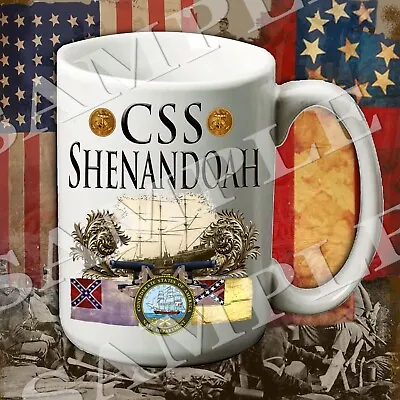 CSS Shenandoah CSA Naval 15-ounce American Civil War Themed Coffee Mug • $12.50