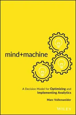 Mind+Machine: A Decision Model For Optimizing And Implementing Analytics • $5.84