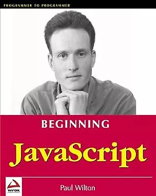 Beginning JavaScript (Programmer To Programmer) Wilton Paul Used; Good Book • £3.16