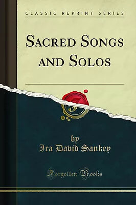 Sacred Songs And Solos (Classic Reprint) • £14.16