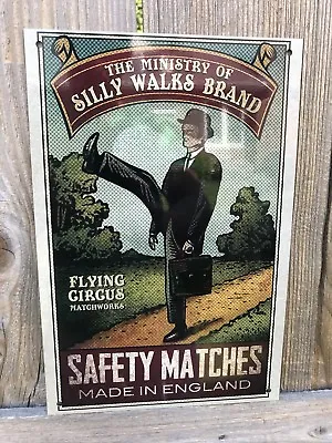 The Ministry Of Silly Walks Safety Matches  Metal Advertising Sign  Reproduction • $19.99