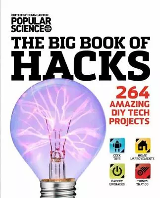 The Big Book Of Hacks: 264 Amazing DIY Tech Projects By Cantor Doug • $5.25