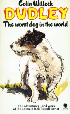 Dudley :   The Worst Dog In The World   : By Colin Willock Paperback Book The • £99.99