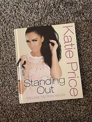 KATIE PRICE STANDING OUT HARDBACK BOOK - Signed • £20