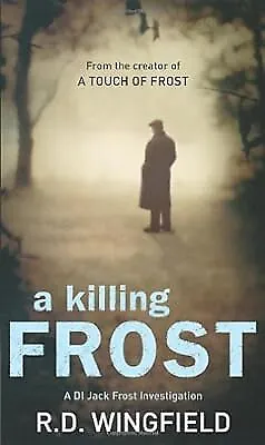 A Killing Frost Wingfield R. D. Used; Good Book • £2.98