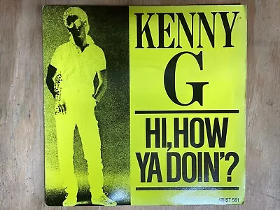 Kenny G - Hi How Ya Doin'? (7 ) • £5