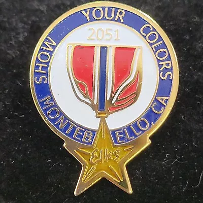 Elks Lapel Pin Show Your Colors Montebello CA 2051 Lodge Event Hat Vest Gold • $5