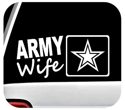 Army Wife Decal Sticker Armed Forces Military Veteran American USA Respect L1041 • $4.38