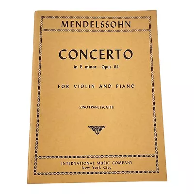 MENDELSSOHN Concerto E Minor Opus 64 Violin & Piano Zino Francescatti Songbook • $13.09