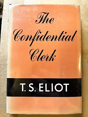 T.S. Eliot The Confidential Clerk Hardcover 1st Edition 1954 In DJ • $9.99