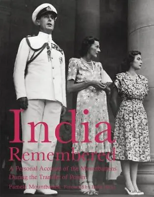 India Remembered: A Personal Account Of The Mountbattens During The Transfer Of  • $7.97