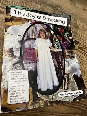 The Joy Of Smocking Martha Pullen • $14.99