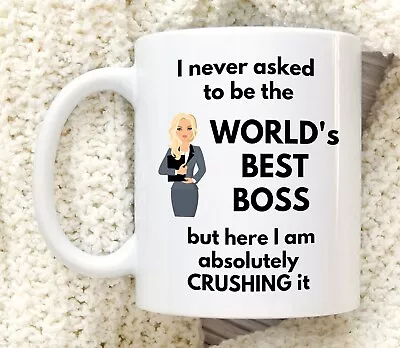 $26.99 • Buy I Never Asked To Be The World's Best Boss But Here I Am Absolutely Crushing It