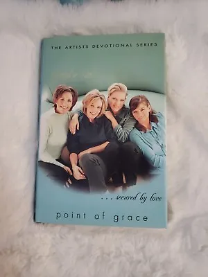 Steady On : Secured By Love By Point Of Grace Staff (1998 Hardcover) • $17.13