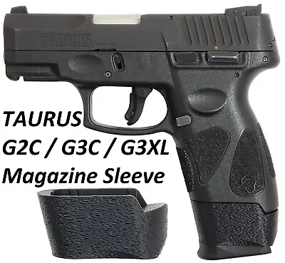 Magazine Sleeve / Spacer Taurus G2C / G3C / G3XL / PT111 G2 9mm Read Description • $17.90