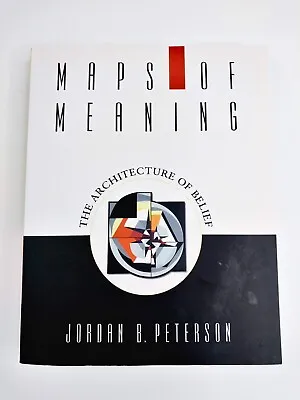 Maps Of Meaning The Architecture Of Belief Jordan B Peterson Paperback Routledge • $69.99