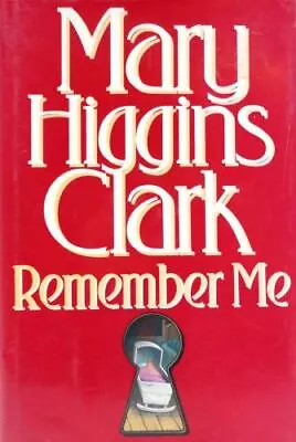 Remember Me - Hardcover Clark Mary Higgins • $4.96