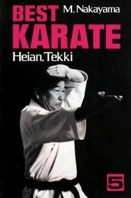 $5.05 • Buy Best Karate, Vol.5: Heian, Tekki (Best Karate Series) By Nakayama, Masatoshi