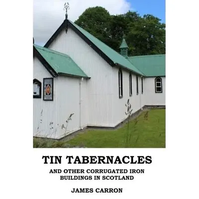 Tin Tabernacles And Other Corrugated Iron Buildings In  - Paperback / Softback N • £16.26