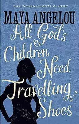 All God's Children Need Travelling Shoes • £3.49