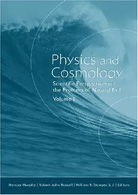 Physics And Cosmology : Scientific Perspectives On The Problem Of • $11.34