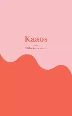 Kaaos By Mikko Nevantakanen Paperback Book • $28.60