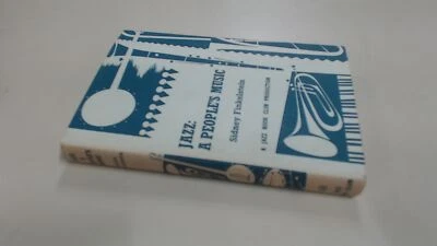 £5.81 • Buy 			Jazz: A Peoples Music, Sidney Finkelstein, Jazz Book Club, 1964, 		
