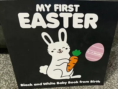 MY FIRST EASTER BLACK AND WHITE BABY BOOK NEWBORN 0-6 Months GIFT PERFECT PP 99P • £2.99