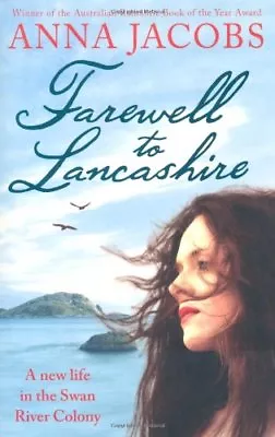 Farewell To Lancashire By Anna Jacobs. 9780340954065 • £4.85