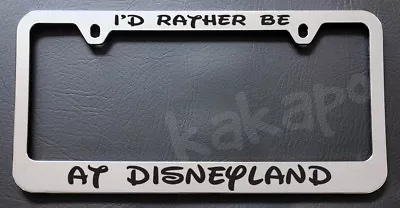 I'd Rather Be At Disneyland Mickey Chrome License Plate Frame • $14.99