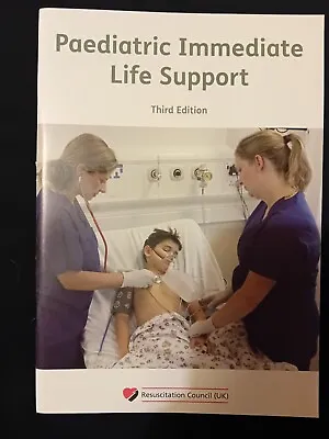 Paediatric Immediate Life Support  (PILS) - Medical Text Book. • £5