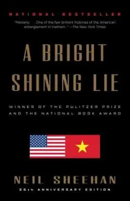 A Bright Shining Lie: John Paul Vann And America In Vietnam - Paperback - GOOD • $4.37