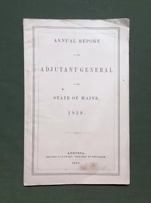 Annual Report – Adjutant General State Of Maine For 1859 • $44.99