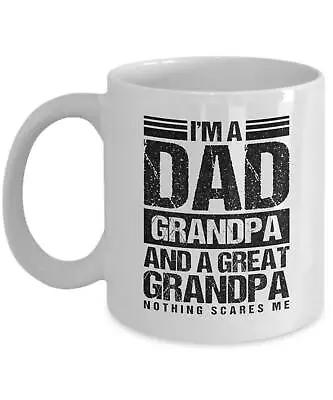 I M A Great Grandpa Nothing Scares Me Coffee Mug Grandpa Mug  Great Grandpa • $16.99