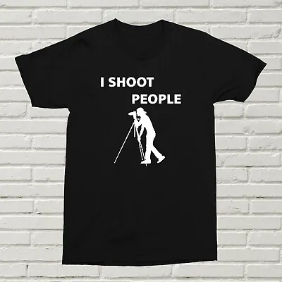 I Shoot People T-Shirt Funny Offensive Present Gift Birthday Christmas Photo Fun • $14.91