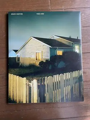 Todd Hido House Hunting 2019 • $179.99