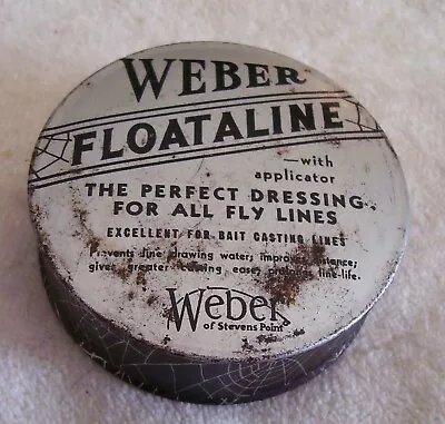 Vintage Weber Floataline  Fly Line Dressing  04/16/19pot  Advertising Tin   • $7.15