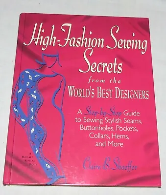 £8.33 • Buy High-Fashion Sewing Secrets From The World's Best Designers