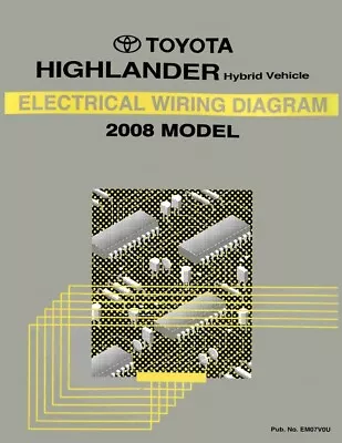 2008 Toyota Highlander Hybrid Wiring Diagrams Schematics Layout Factory OEM • $58.49