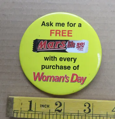 Large Old Vintage Pin Badge Mars Bar Womans Day Advertising  • $12