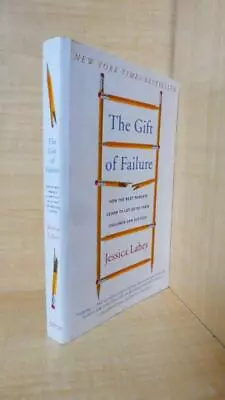 Jessica Lahey - Lot Of 1 Book - The Gift Of Failure • $19.99